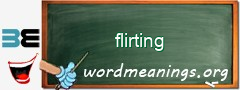 WordMeaning blackboard for flirting